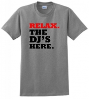 Relax the DJ's Here T-Shirt Medium Sport Grey